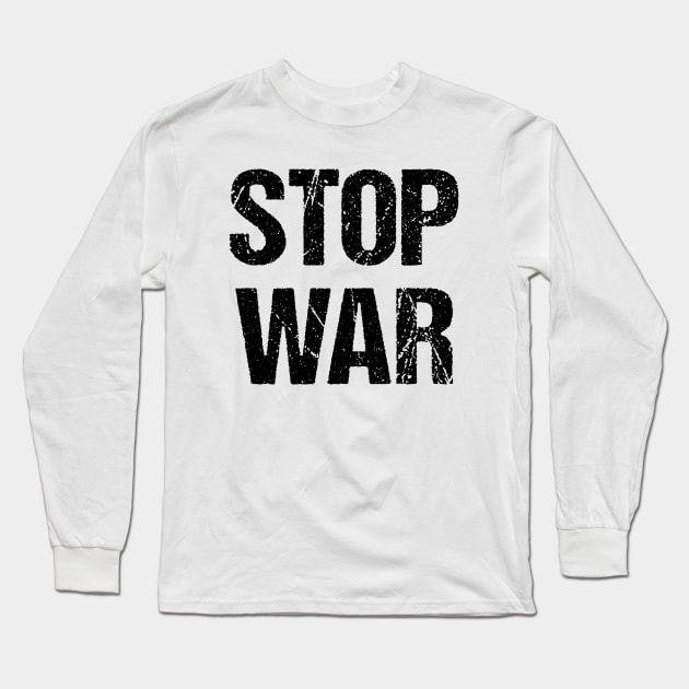 Stop War (black letters) Long Sleeve T-Shirt by COUNTRY FLAGS